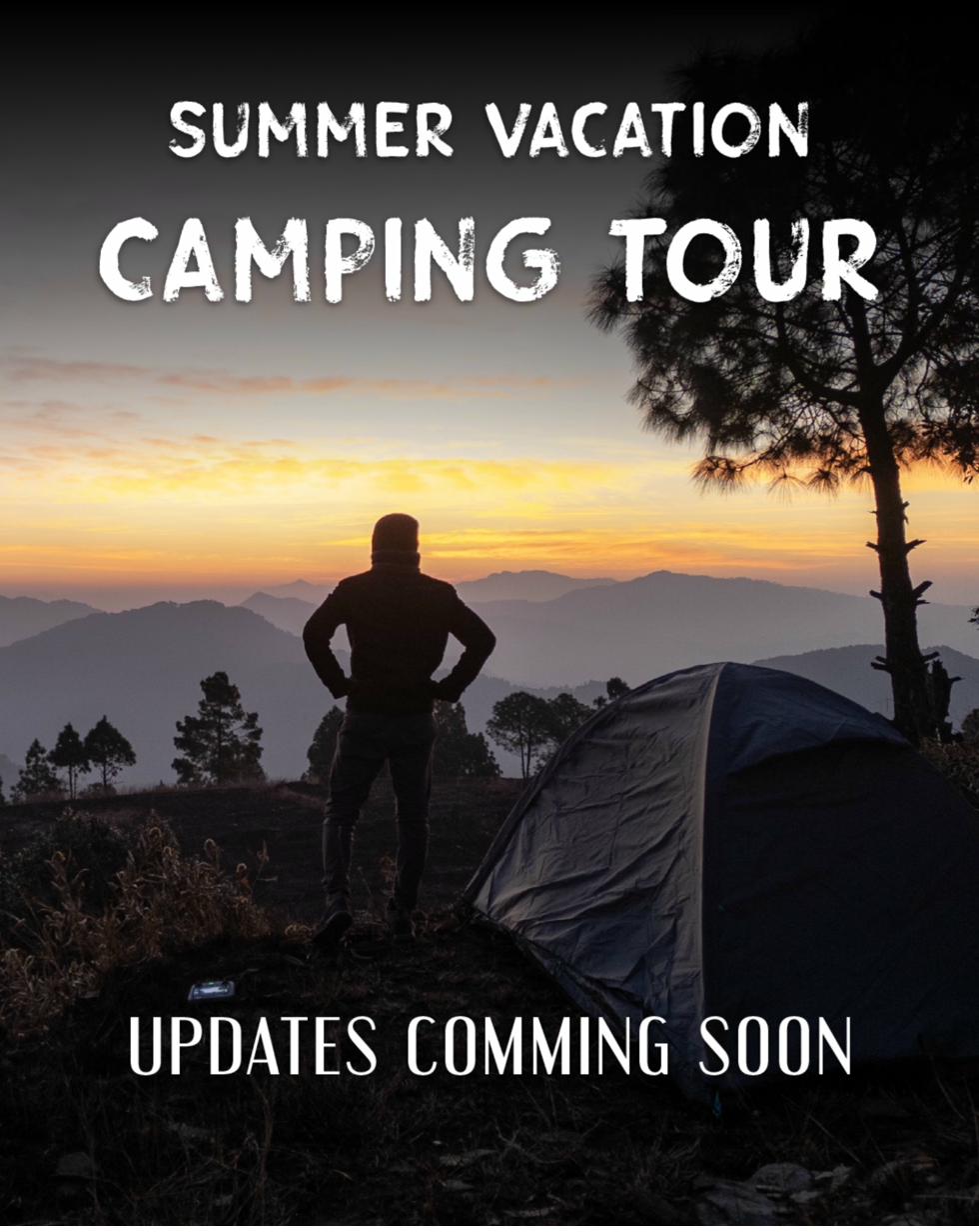 Summer Vacation Camping Tour 2026